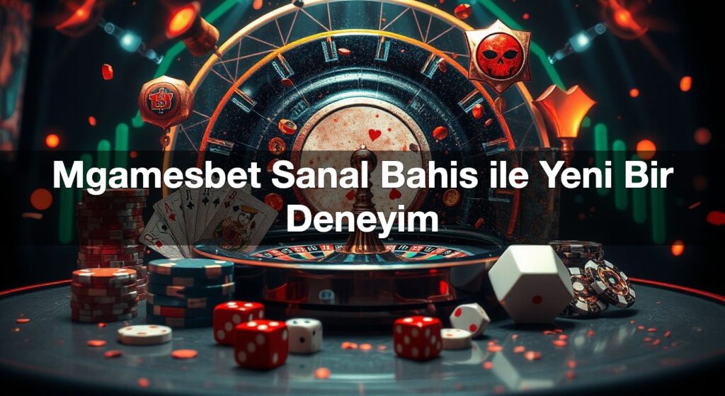 mgamesbet sanal bahis ile yeni bir deneyim 1790105857085